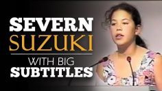 ENGLISH SPEECH | SEVERN SUZUKI: Im Fighting For My Future (English Subtitles)