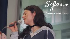 Esther von Haze – As I Walk On By | Sofar Utrecht