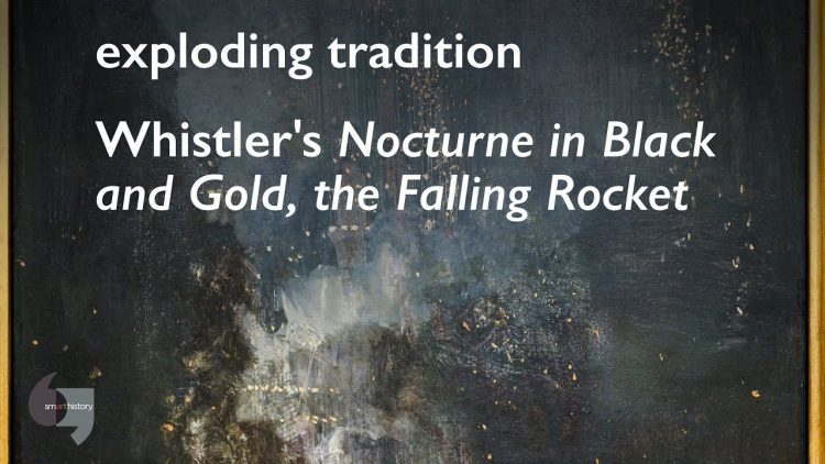 Exploding tradition, Whistlers Nocturne in Black and Gold, the Falling Rocket