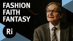 時尚, Faith and Fantasy in Physics – with Roger Penrose