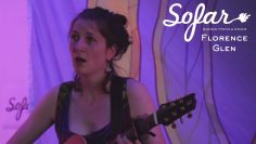 Florence Glen – Underneath Within | Sofar Hull