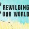 From the top of the food chain down: Rewilding our world – George Monbiot