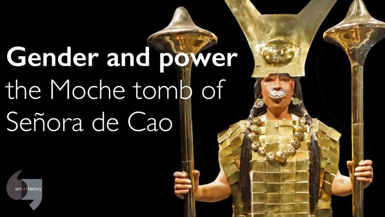 Gender and power, the Moche tomb of Señora de Cao