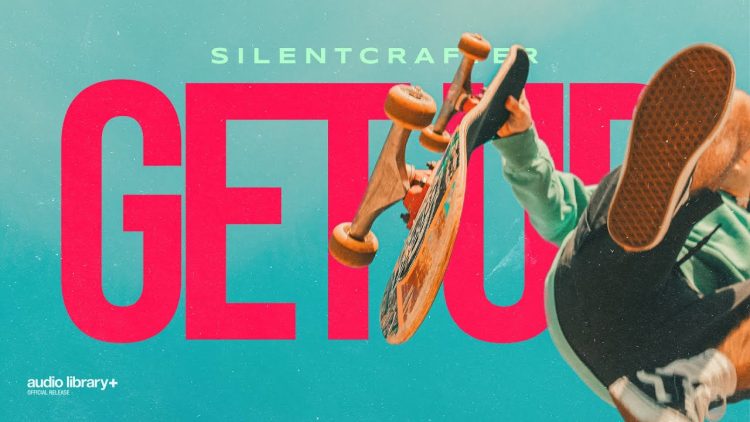 Get Up — SilentCrafter | 背景音乐 | 音频库发布