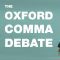 Grammar’s great divide: The Oxford comma – TED-Ed