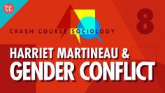 Harriet Martineau & Gender Conflict Theory: 速成班社會學 #8