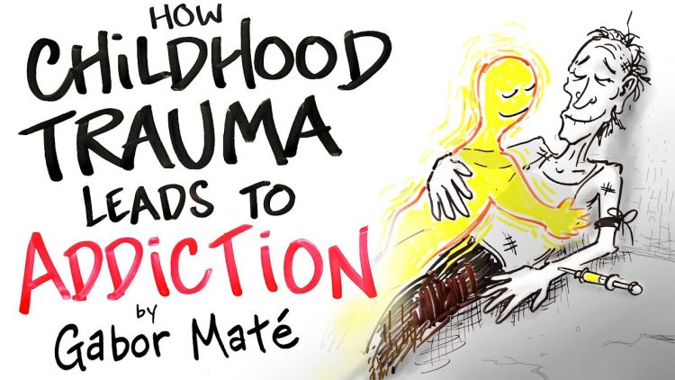 How Childhood Trauma Leads to Addiction – Gabor Maté