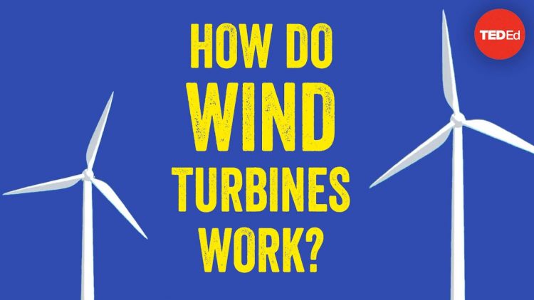 How do wind turbines work? – Rebecca J. Barthelmie and Sara C. Pryor