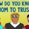 How do you know whom to trust? – Ram Neta