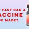 How fast can a vaccine be made? – Dan Kwartler