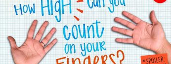 How high can you count on your fingers? (Spoiler: much higher than 10) – James Tanton