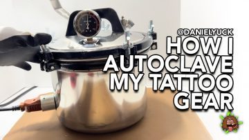 How I Autoclave My Tattoo Gear