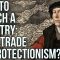 How to Enrich a Country: Free Trade or Protectionism?