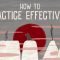 How to practice effectively…for just about anything – Annie Bosler and Don Greene