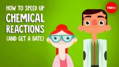 How to speed up chemical reactions (and get a date) – Aaron Sams