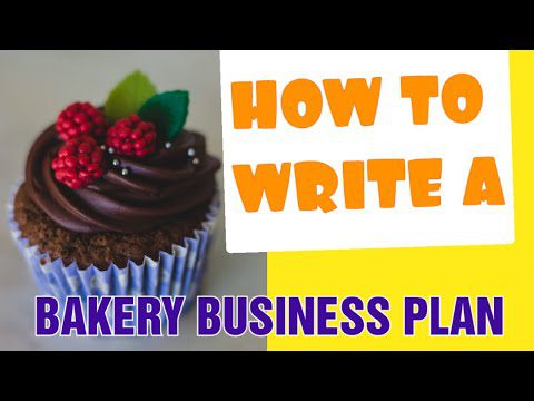 How to Write a Bakery Business Plan [ Step by Step Writting a Bakers Business Plans]