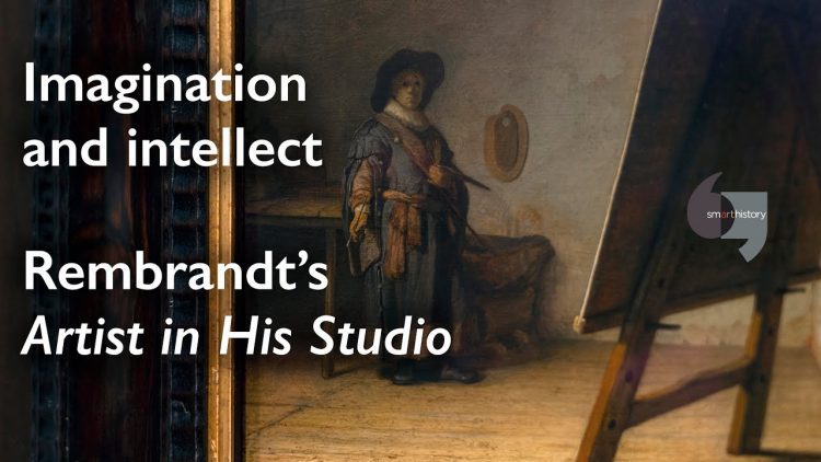 Imagination and intellect, Rembrandts Artist in His Studio