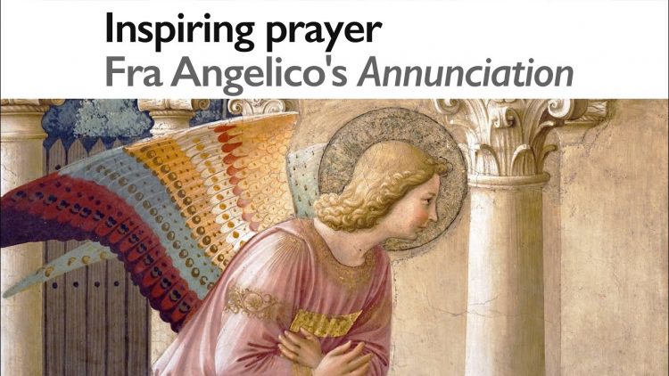 Inspiring prayer, Fra Angelicos Annunciation