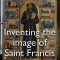 Inventing the image of Saint Francis