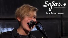 Iva Todorova – Oshte vreme | Sofar Sofia