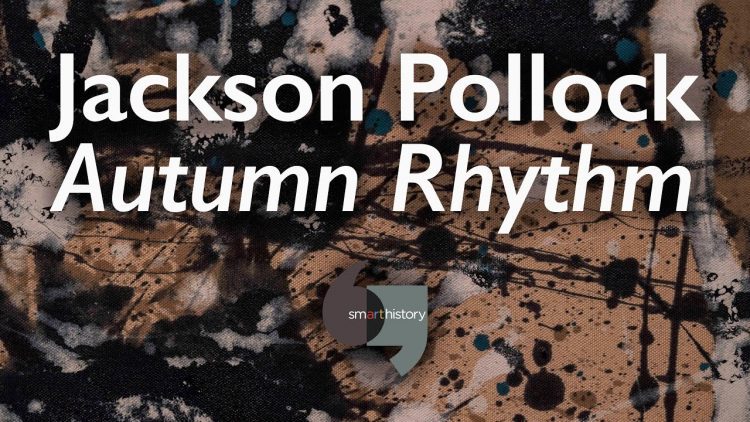 Jackson Pollock, Autumn Rhythm (Number 30)