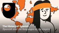 La historia del español – Español y las lenguas del imperio (5/6)