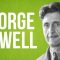 LITERATURE – George Orwell