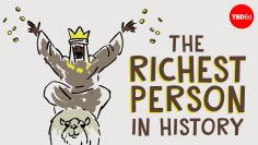 Mansa Musa, one of the wealthiest people who ever lived – Jessica Smith