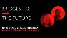 Mary Beard and David Olusoga on History, Memory and Change | RSA Events