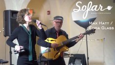 Max Hatt / Edda Glass – Crossing Over | Sofar St. Louis