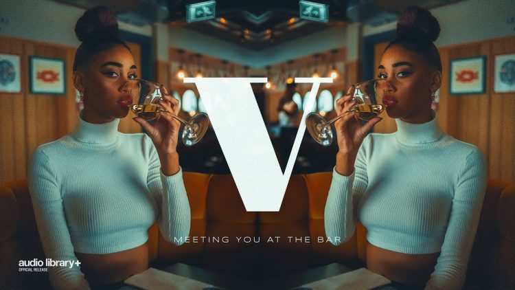 Meeting you at the bar  — Vendredi | Background Music | Audio Library Release