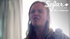 Mik Adrian – The Best I Can Be | Sofar The Hague