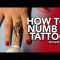 Numbing A Tattoo