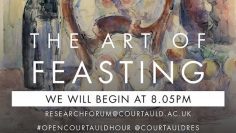 Open Courtauld Hour – Episode 1 S2: The Art of Feasting