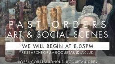 Open Courtauld Hour – Episode 2 S2: Past Orders – Art and Social Scenes