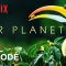 Our Planet | Forests | FULL EPISODE | Netflix