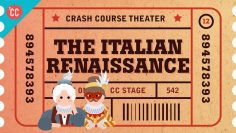 Pee Jokes, the Italian Renaissance, Commedia DellArte: Crash Course Theater #12