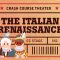 Pee Jokes, the Italian Renaissance, Commedia Dell’Arte: Crash Course Theater #12