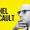 PHILOSOPHY – Michel Foucault