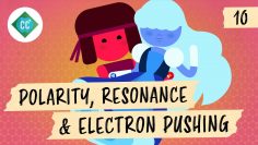 Polarity, Resonance, and Electron Pushing: Crash Course Organic Chemistry #10