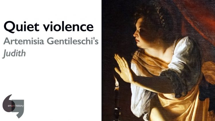 Quiet violence, Artemisia Gentileschis Judith