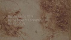 Renaissance Italy in the Time of Leonardo da Vinci