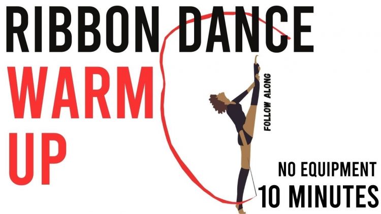 Ribbon Dance Warm Up- Follow Along – No Equipment