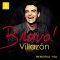 Rolando Villazón: Bravo! A collection of the tenor’s greatest arias