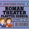 Roman Theater with Plautus, Terence, and Seneca: Crash Course Theater #6