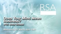 RSA Replay – Does Your Mind Mean Business?
