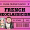 Rules, Rule-Breaking, and French Neoclassicism: Crash Course Theater #20