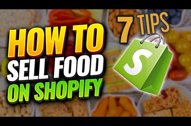 Selling Food On Shopify  [ 7 Tips to Get Started ] Can I sell Food On Shopify?