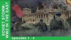 Soviet Storm. Documentaries. All episodes from 1 到 4. History of Russia. War Film. StarMediaEN