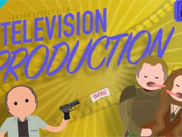 Television Production: Crash Course Film Production #15